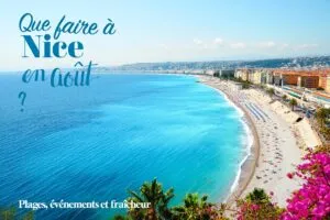 Nice en août : plages, festivals et soleil
